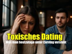 Toxisches Dating